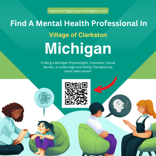 Information guide for finding a therapist in Village of Clarkston, Michigan. This graphic from michiganpsychologists.com includes a QR code and illustrations of a child therapy session and an adult breathing exercise. Featured professionals include psychologists, counselors, social workers, and marriage family therapists.